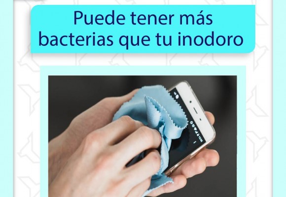 ¿Sabías que tu teléfono móvil puede tener hasta 10 veces más bacterias que un inodoro?