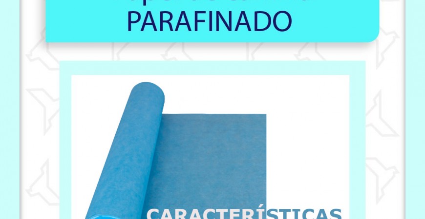 Características del papel de camilla parafinado