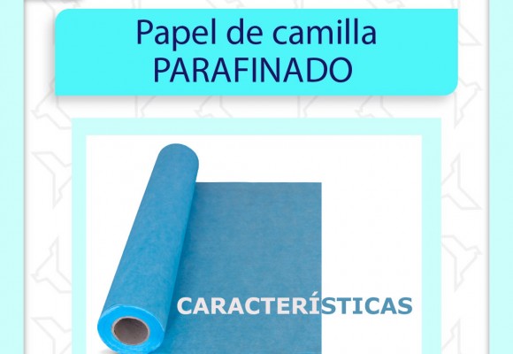 Características del papel de camilla parafinado