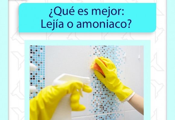 Lejía o amoniaco ¿Cuál es mejor para limpiar?