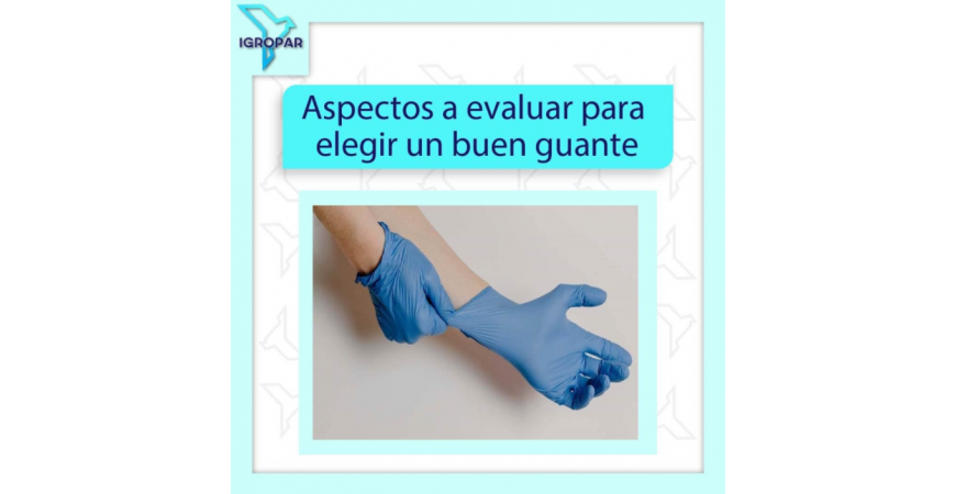 Aspectos a evaluar para elegir un buen guante