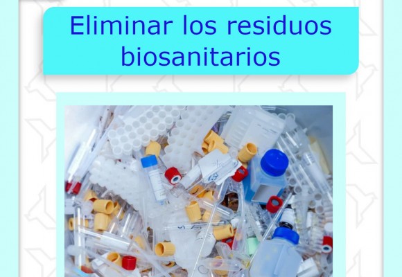 Cómo se recogen y eliminan los residuos biosanitarios