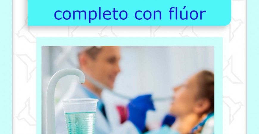 Cuidado dental completo con flúor