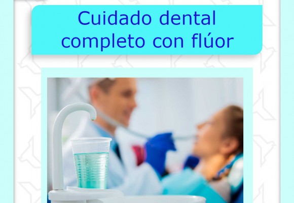 Cuidado dental completo con flúor