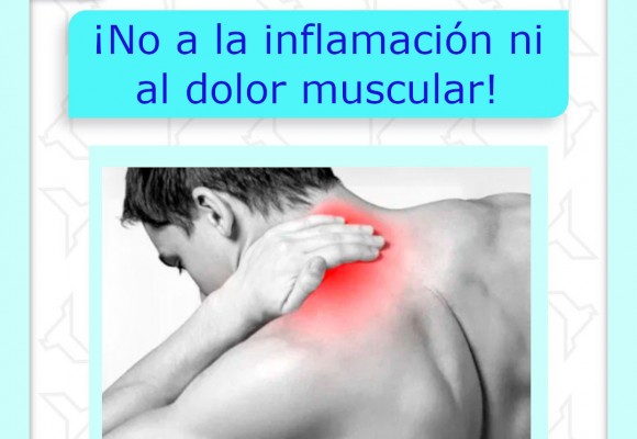 No a la inflamación ni al dolor muscular 